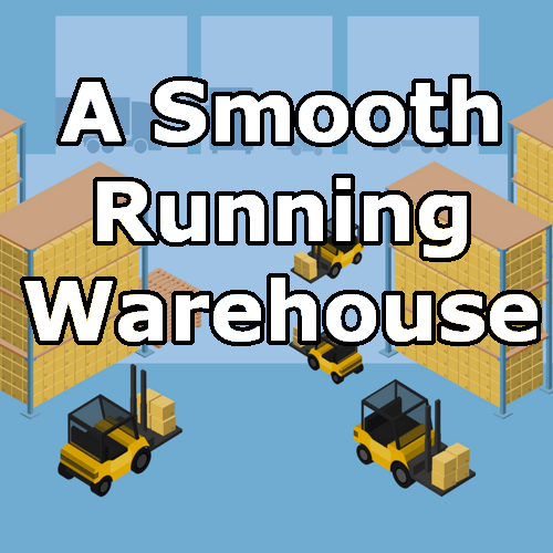 Smooth running warehouse